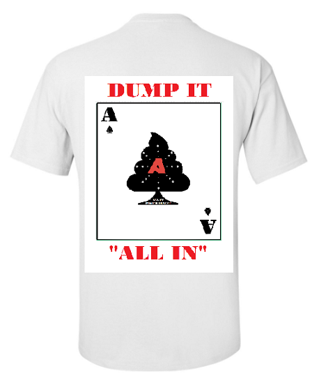 Dump It All In T-Shirt – $20 image